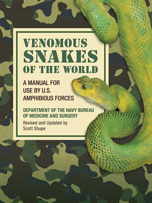 Title details for Venomous Snakes of the World: a Manual for Use by U.S. Amphibious Forces by Department of the Navy Bureau of Medicine and Surgery - Available